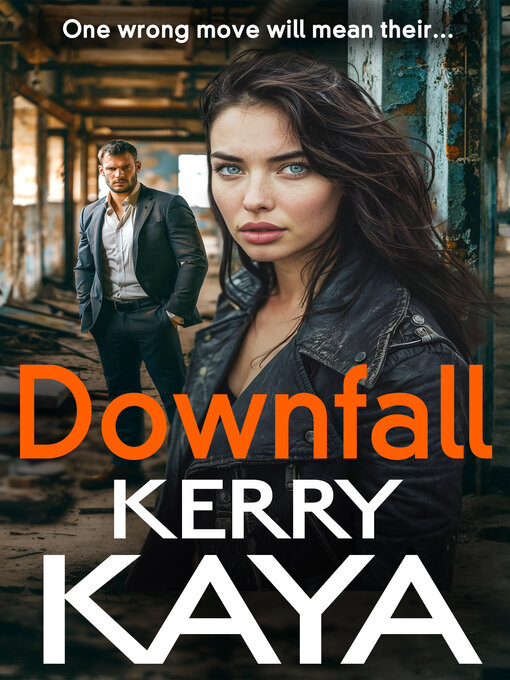 Title details for Downfall by Kerry Kaya - Available